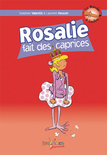 Rosalie fait des caprices