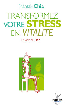 n°2 Transformez votre stress en vitalité