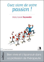 Osez vivre de votre passion !