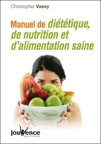 n°275 Manuel de diététique, de nutrition et de l'alimentation saine