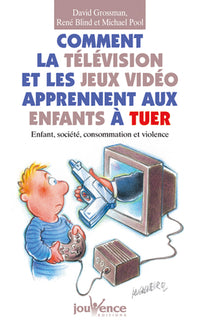 Comment la télé et les jeux vidéo apprennent aux enfants à tuer