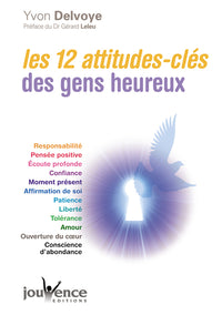 n°292 Douze attitudes-clés des gens heureux