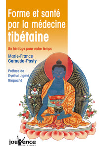 Forme et santé par la médecine tibétaine
