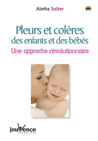 n°114 Pleurs et colères des enfants et des bébé