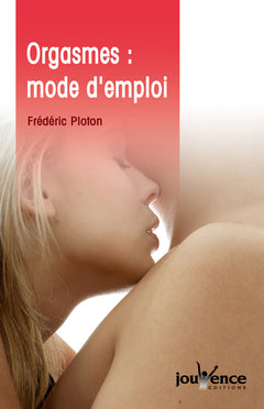 n°29 Orgasmes : Mode d'emploi