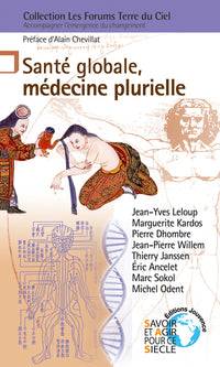 Santé globale, médecines plurielles