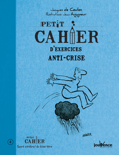 Petit cahier d'exercices anti-crise