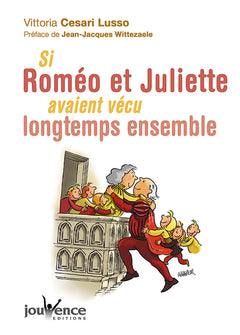 n°283 Si Roméo et Juliette avaient vécu longtemps ensemble