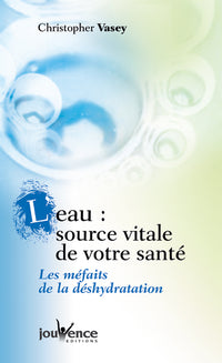 L'eau : Source vitale de votre santé