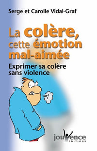 La colère, cette émotion mal-aimée