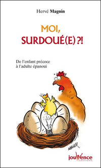 Moi, surdoué ? !