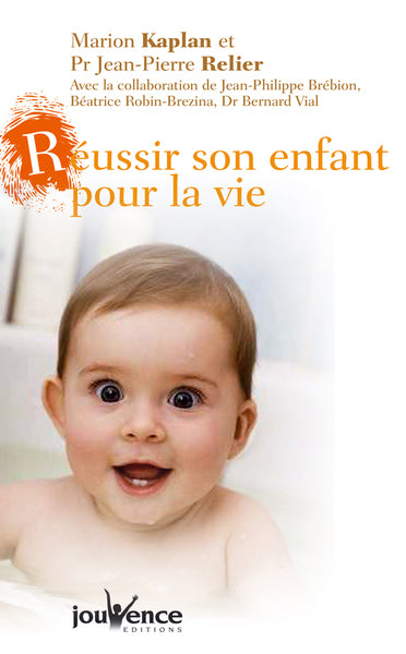 Réussir son enfant pour la vie