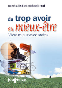 Du trop avoir au mieux être