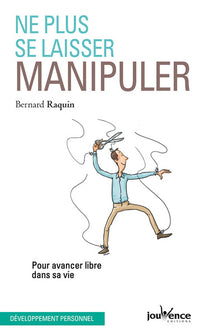 n°71 Ne plus se laisser manipuler