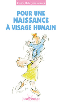 Pour une naissance à visage humain