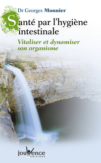 La santé par l'hygiène intestinale