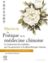 La pratique de la médecine chinoise