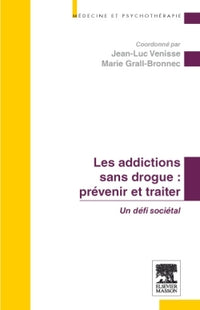 Prévenir et traiter les addictions sans drogue
