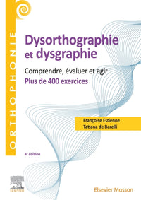 400 exercices en dysorthographie et dysgraphie