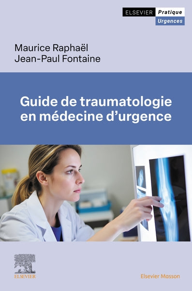 Guide de traumatologie en médecine d'urgence