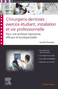 Chirurgiens-dentistes : exercice étudiant, installation et vie professionnelle