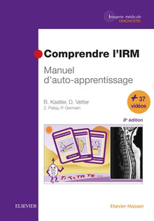 Comprendre l'IRM: Manuel d'auto-apprentissage