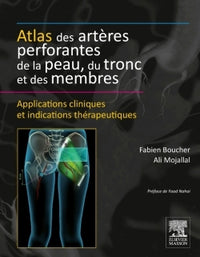 Atlas des artères perforantes de la peau, du tronc et des membres