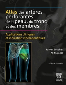Atlas des artères perforantes de la peau, du tronc et des membres