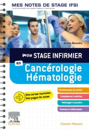 Mon stage infirmier en Cancérologie-Hématologie. Mes notes de stage IFSI