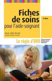 Fiches de soins pour l'aide-soignant: La règle d'ORR