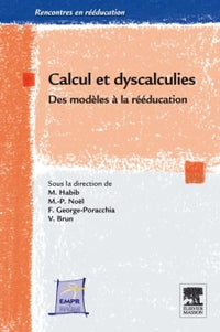 Calcul et dyscalculies - Des modèles à la rééducation: POD