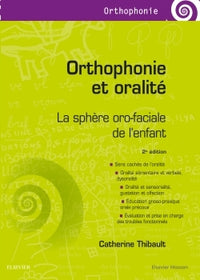 Orthophonie et oralité: La sphère oro-faciale de l'enfant