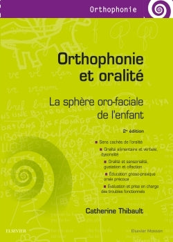 Orthophonie et oralité: La sphère oro-faciale de l'enfant