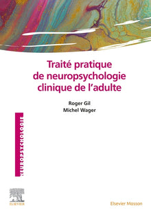 Traité pratique de neuropsychologie clinique de l'adulte