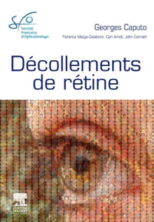 Décollements de rétine: Rapport SFO 2011