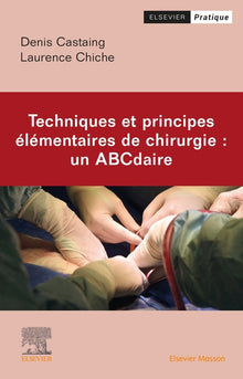 Techniques et principes élémentaires de chirurgie
