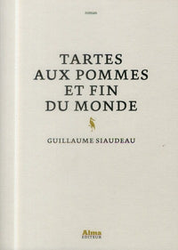 Tarte aux pommes et fin du monde.