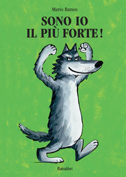 Sono io il più forte!