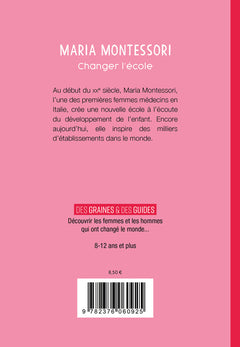 Maria Montessori, changer l'école