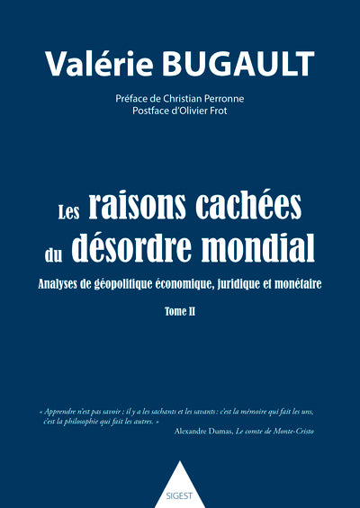 Les raisons cachees du desordre mondial - tome II