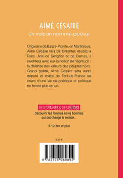 Aimé Césaire, un volcan nommé poésie