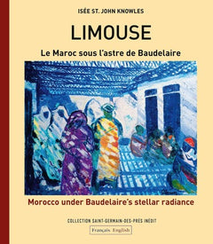 Limouse. Le Maroc sous l'astre de Baudelaire