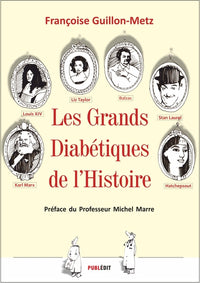 Les Grands Diabétiques de l'Histoire