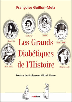 Les Grands Diabétiques de l'Histoire