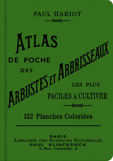 Atlas de poche des arbustes et arbrisseaux les plus faciles à cultiver