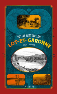 Petite histoire du Lot-et-Garonne