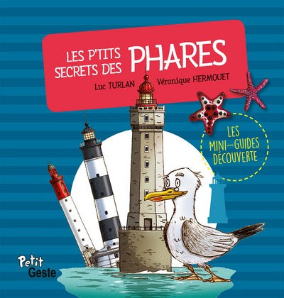 P'TITS SECRETS DES PHARES (COLL. MINI-GUIDE DECOUVERTE)