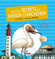 Les p'tits Secrets du Bassin d'Arcachon