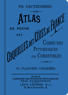 Atlas de poche des coquilles des côtes de France communes, pittoresques ou comestibles