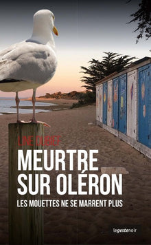 Meurtre sur Oléron - Les mouettes ne se marrent plus